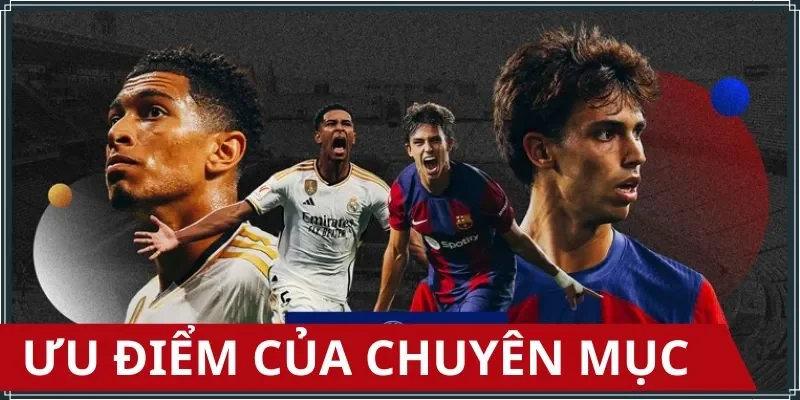 Điểm đặc sắc nhất của chuyên mục